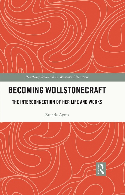 Becoming Wollstonecraft - Brenda Ayres