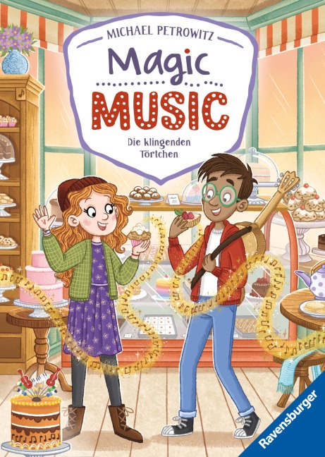 Magic Music, Band 2 - Die klingenden Törtchen - Michael Petrowitz