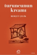 Cover-Bild zum Titel 'Turuncunun Kivami' von 'Behcet Celik'