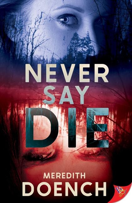 Never Say Die - Meredith Doench