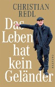 Cover-Bild zum Titel 'Das Leben hat kein Geländer' von 'Christian Redl'