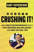Cover-Bild zum Titel 'Crushing It!' von 'Gary Vaynerchuk'