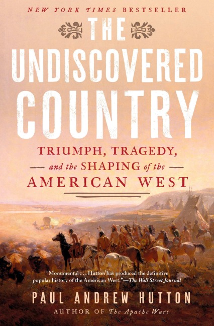 The Undiscovered Country - Paul Andrew Hutton