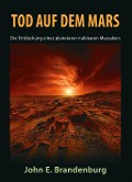 Cover-Bild zum Titel 'Tod auf dem Mars' von 'John E. Brandenburg'