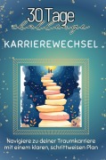 Cover-Bild zum Titel 'Karrierewechsel' von 'Leah Münch'