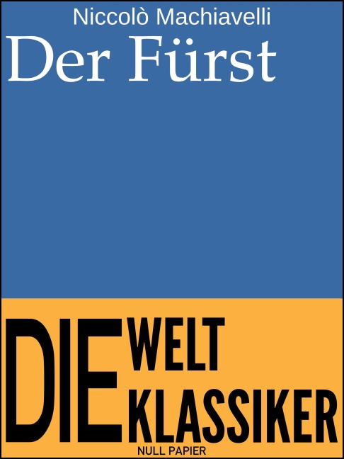 Der Fürst - Niccolò Machiavelli