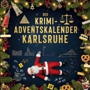 Cover-Bild zum Titel 'Der Krimi-Adventskalender Karlsruhe' von 'Max Günther'