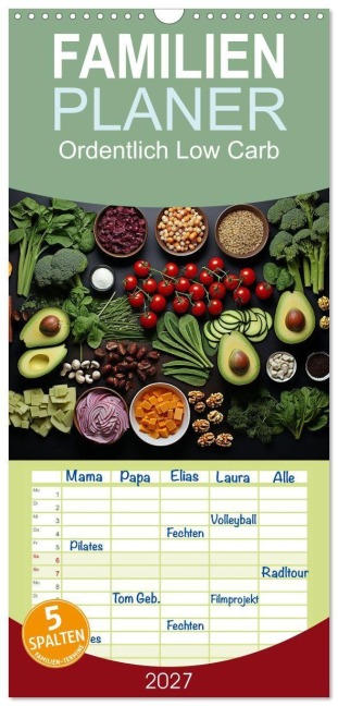 Familienplaner 2027 - Ordentlich Low Carb mit 5 Spalten (Wandkalender, 21 x 45 cm) CALVENDO - Kerstin Waurick