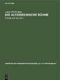 Die altgriechische Bühne - August Frickenhaus