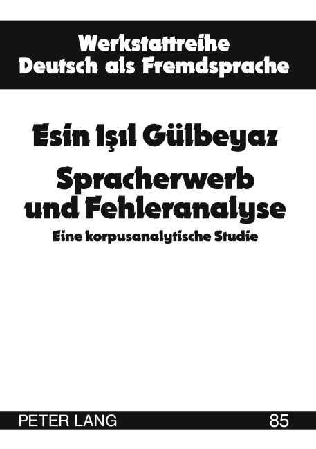 Spracherwerb und Fehleranalyse - Esin I¿¿l Gülbeyaz