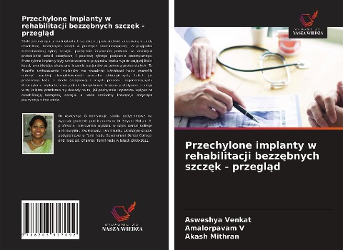 Przechylone implanty w rehabilitacji bezz¿bnych szcz¿k - przegl¿d - Asweshya Venkat, Amalorpavam V, Akash Mithran