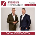 Cover-Bild zum Titel 'Steuern Nein Danke - Das Audiomagazin - 02.2023' von 'Sascha Driesch, Alexander Friedrich, Karolina Friedrich, Matthias Hahne, Herzog'