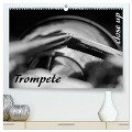 Trompete - Close up (hochwertiger Premium Wandkalender 2025 DIN A2 quer), Kunstdruck in Hochglanz - Silvia Drafz