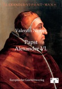 Cover-Bild zum Titel 'Papst Alexander VI.' von 'Valentin Nemec'