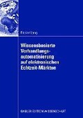 Cover-Bild zum Titel 'Wissensbasierte Verhandlungsautomatisierung auf elektronischen Echtzeit-Märkten' von 'Florian Lang'