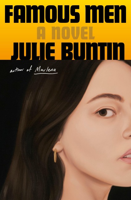 Famous Men - Julie Buntin