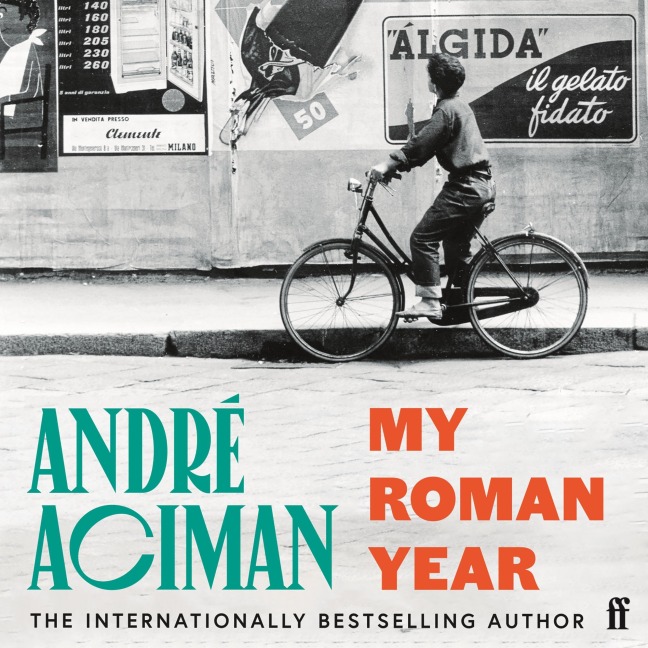 My Roman Year - André Aciman