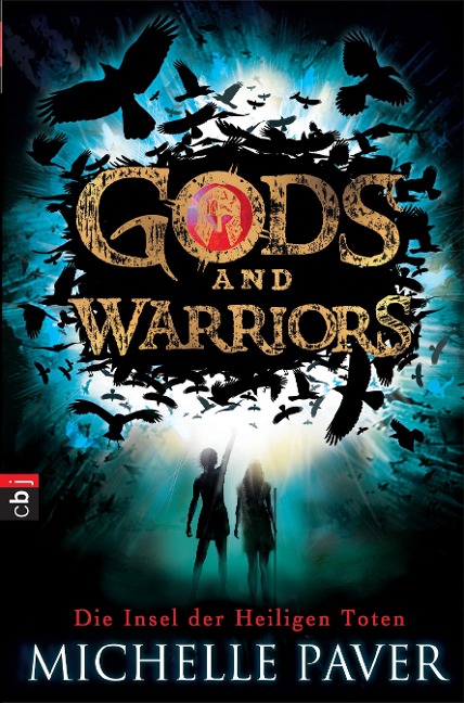 Gods and Warriors - Die Insel der Heiligen Toten - Michelle Paver
