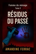 Cover-Bild zum Titel 'Femme de ménage' von 'Amandine Ferrac'