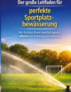 Cover-Bild zum Titel 'Der große Leitfaden für perfekte Sportplatzbewässerung - Wie Sie Ihren Rasen dauerhaft gesund, effizient und kostensparend bewässern' von 'Bedran Capan'