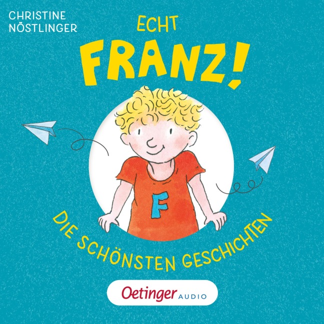 Echt Franz! - Christine Nöstlinger, Jürgen Reichartz