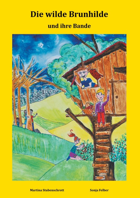 Die wilde Brunhilde - Martina Stubenschrott