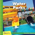 Water Parks - Virginia Loh-Hagan
