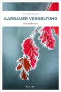 Cover-Bild zum Titel 'Aargauer Vergeltung' von 'Ina Haller'