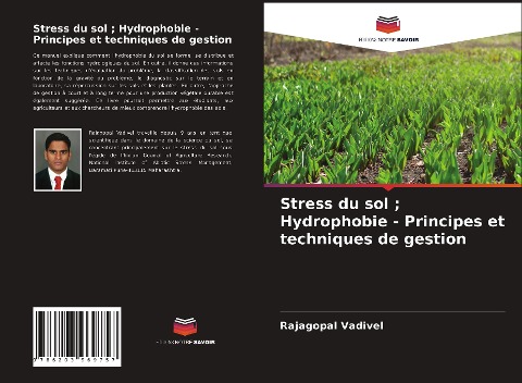 Stress du sol ; Hydrophobie - Principes et techniques de gestion - Rajagopal Vadivel