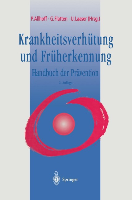 Krankheitsverhütung und Früherkennung - 