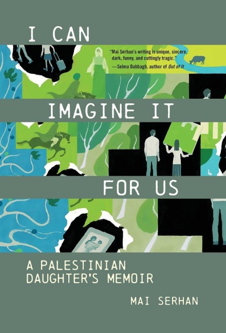 I Can Imagine It for Us - Mai Serhan