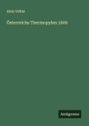 Cover-Bild zum Titel 'Österreichs Thermopylen 1809' von 'Alois Veltzé'