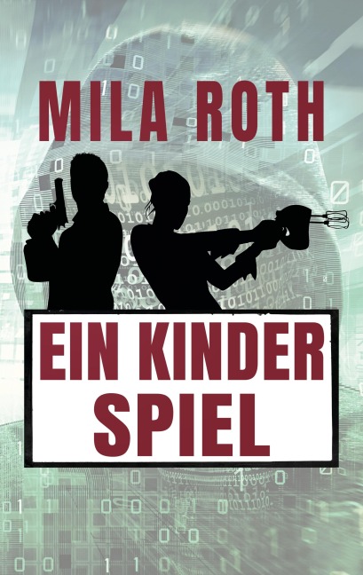 Ein Kinderspiel - Mila Roth