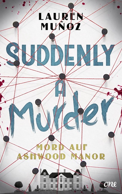 Suddenly a Murder - Mord auf Ashwood Manor - Lauren Muñoz