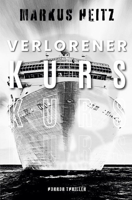 VERLORENER KURS - Markus Heitz
