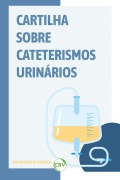 Cartilha sobre cateterismos urinários - Bia Yamashita Fonseca