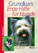 Cover-Bild zum Titel 'Grundkurs Erste Hilfe für den Hund' von 'Axel Bogitzky'