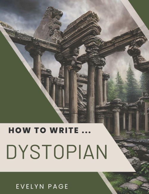 How To Write .... Dystopian - Evelyn Page