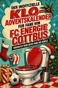 Cover-Bild zum Titel 'Der inoffizielle Klo-Adventskalender für Fans von FC Energie Cottbus' von 'Louis Horn'
