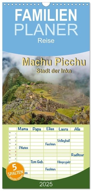 Familienplaner 2025 - Machu Picchu - Stadt der Inka mit 5 Spalten (Wandkalender, 21 x 45 cm) CALVENDO - Peter Roder