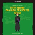 Cover-Bild zum Titel 'Pater Brown: Das Duell des Doktor Hirsch' von 'Gilbert Keith Chesterton'