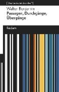 Cover-Bild zum Titel 'Passagen, Durchgänge, Übergänge. Eine Auswahl' von 'Walter Benjamin'