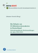 Cover-Bild zum Titel 'Die Debatte um US-Mittelstreckenraketen in Deutschland' von ''