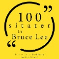 100 Bruce Lee-sitater - Bruce Lee