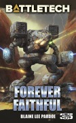 Cover-Bild zum Titel 'BattleTech: Forever Faithful' von 'Blaine Lee Pardoe'
