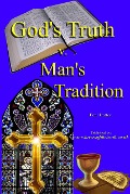 Cover-Bild zum Titel 'God's Truth v Man's Tradition' von 'Paul Lutton'