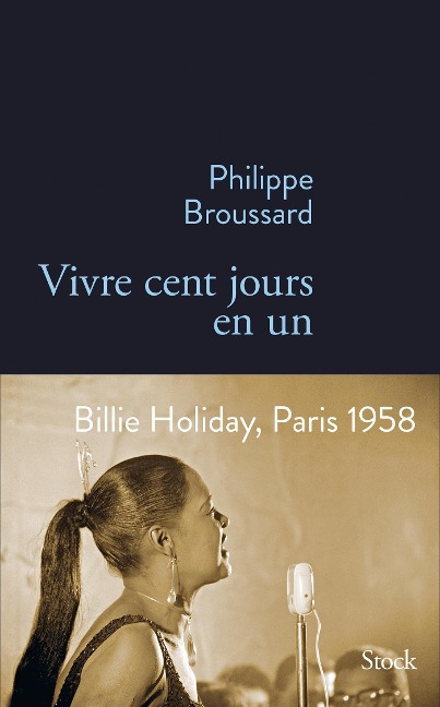 VIvre cent jours en un - Philippe Broussard