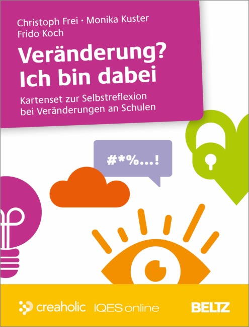 Veränderung? Ich bin dabei - Christoph Frei, Frido Koch, Monika Kuster