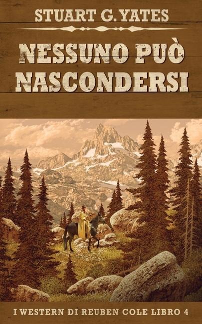 Nessuno Può Nascondersi - Stuart G. Yates