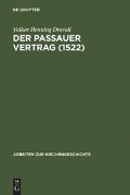 Der Passauer Vertrag (1552) - Volker Henning Drecoll